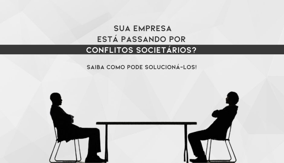 Sua Empresa Está Passando Por Conflitos Societários?