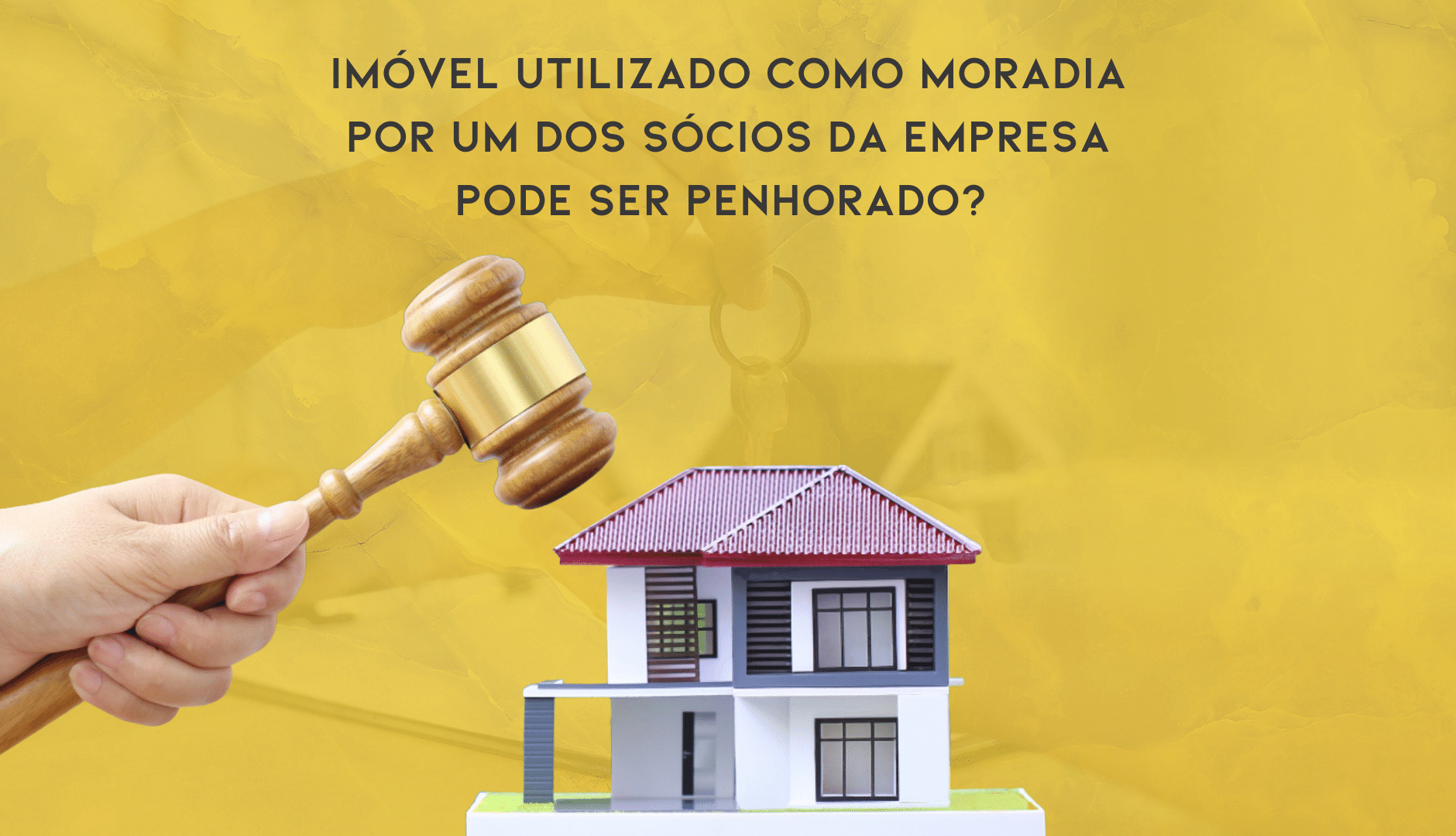 Moradia De Um Dos Sócios Da Empresa Pode Ser Penhorado?