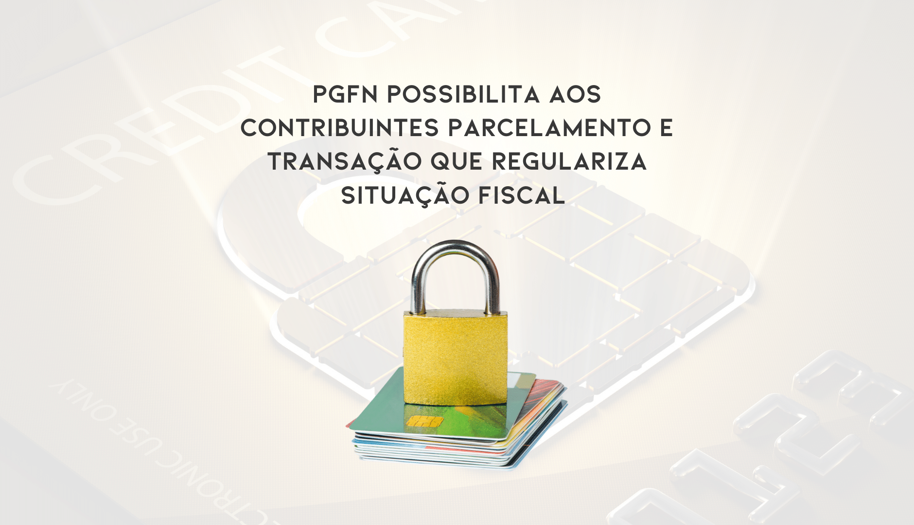 PGFN Possibilita Aos Contribuintes Parcelamento E Transação Que Regulariza Situação Fiscal