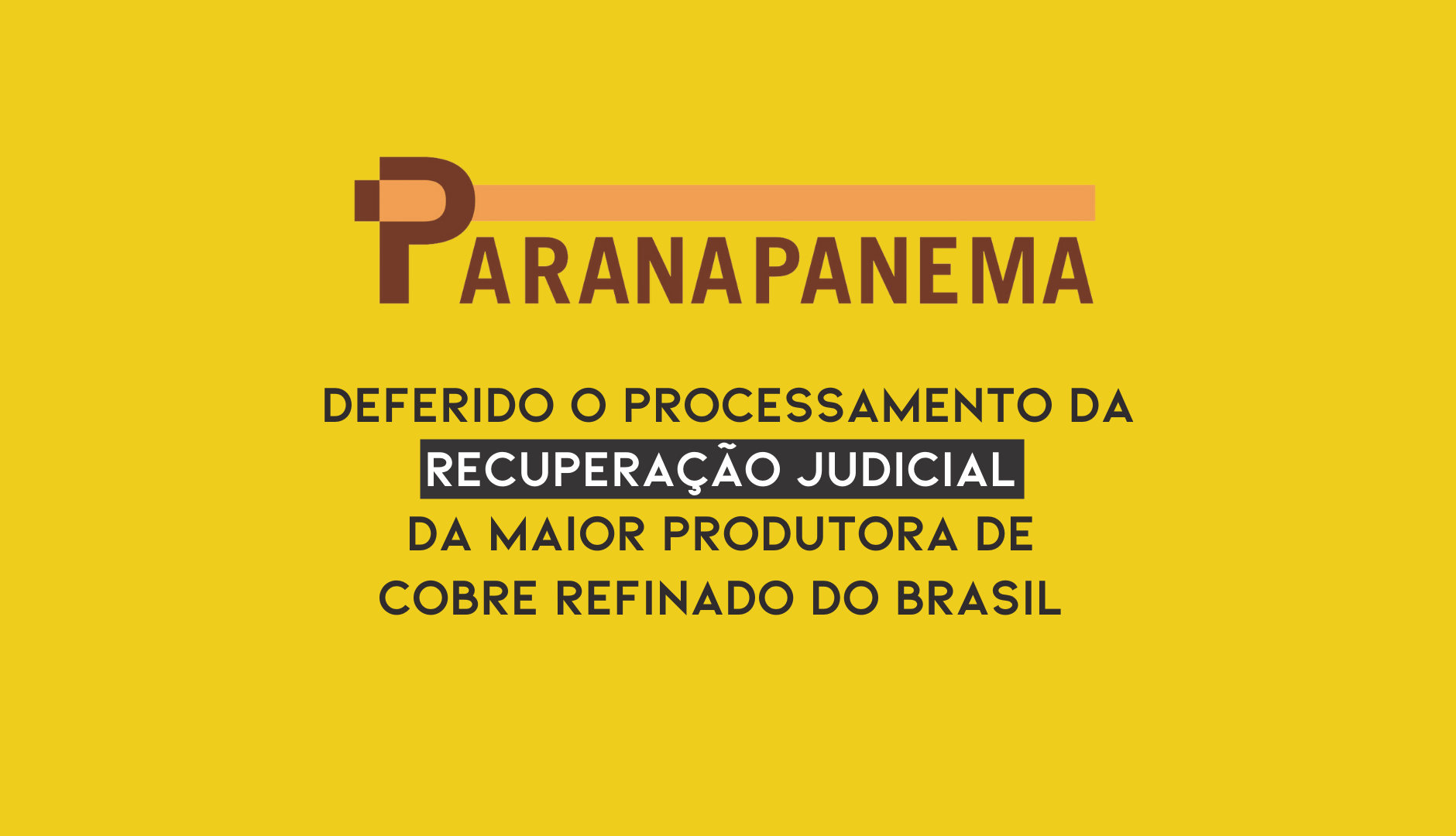 Paranapanema Tem Pedido De Recuperação Judicial Aceito